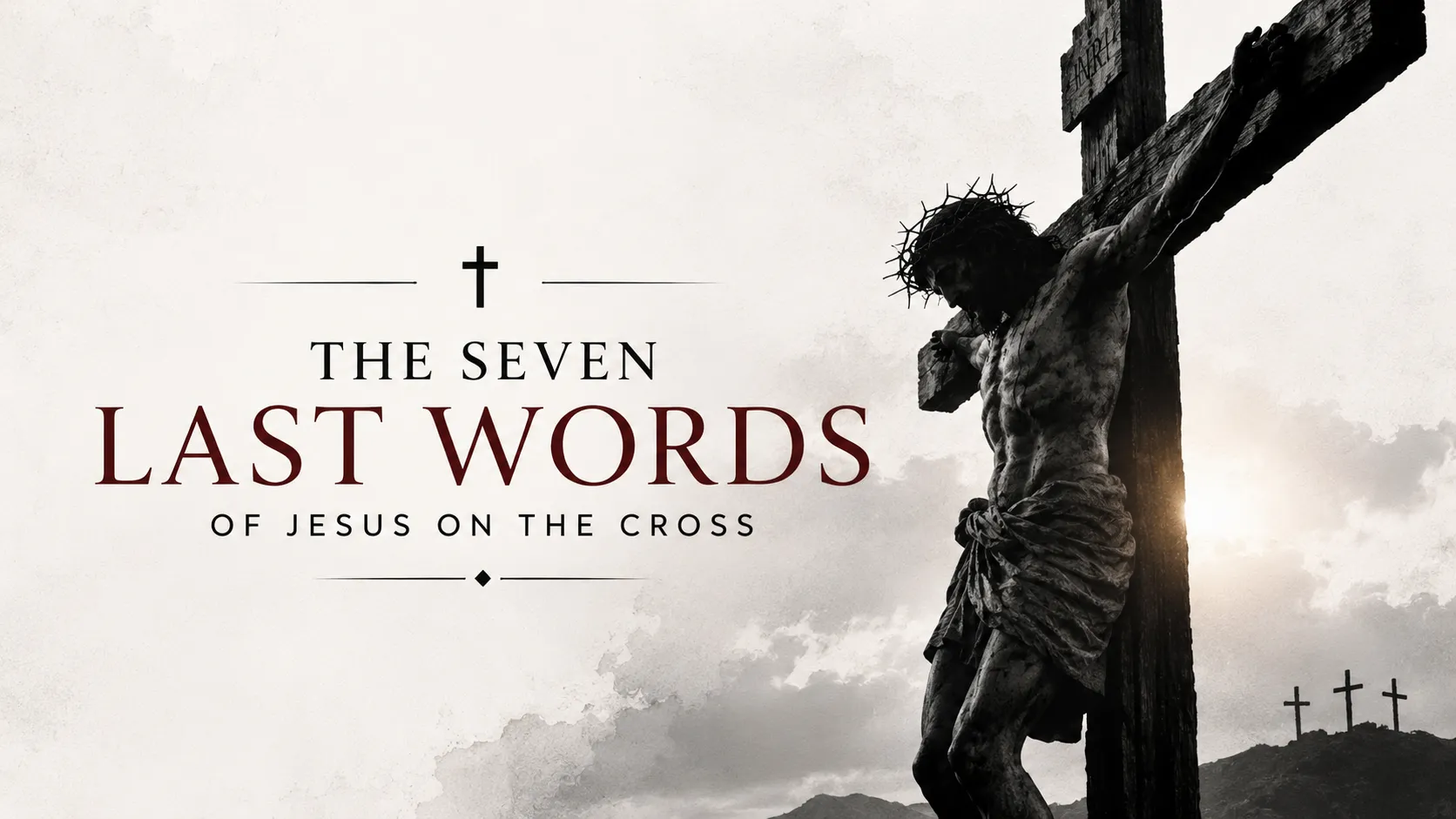 The Seven Last Words of Jesus on the Cross