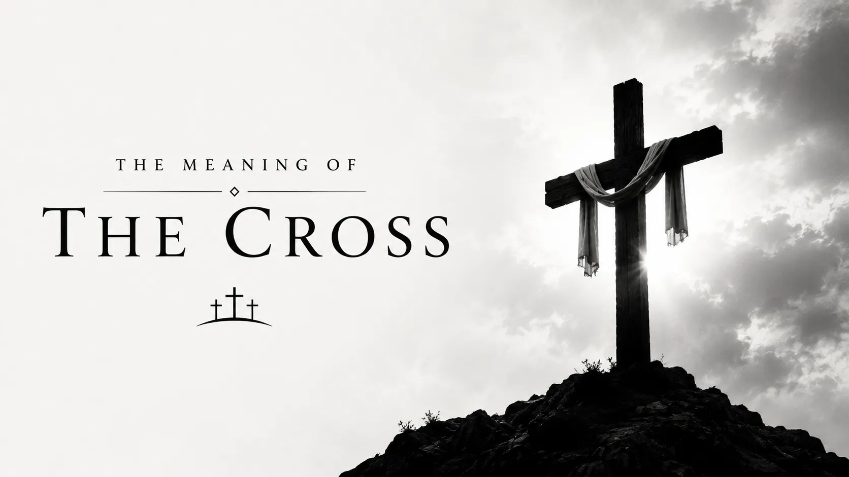 The Meaning of the Cross